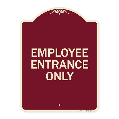 Employee Entrance Only Heavy-Gauge Aluminum Architectural Sign